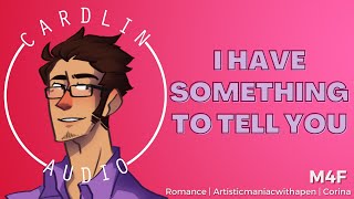I Have Something to Tell You [M4F] [Confession] [Romantic] [Heart Flutters in the good way]