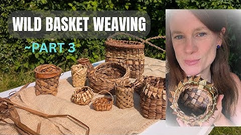 Wild Basket Weaving | Part 3 –The Final Weave with Sweet Flag, Yucca & Crocosmia🌿 #basketry #weaving