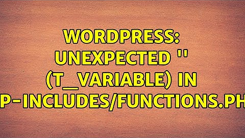 Wordpress: unexpected 