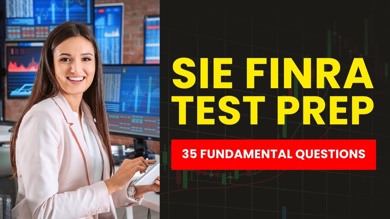 SIE Test Prep - FINRA Practice Exam & Study Guide (35 Fundamental ...