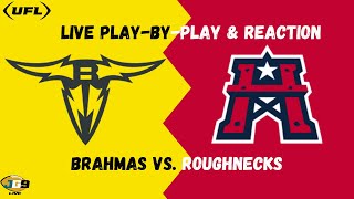 San Antonio Brahmas vs. Houston Roughnecks | UFL WEEK 7 LIVE Play-By Play & Reaction