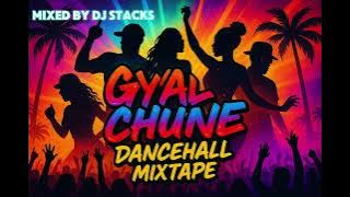 Gyal Chune Dancehall Mixtape 2025 | Skillibeng, Malie Donn, Shenseea, Jada  | DJ Stacks