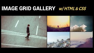 Responsive Image Grid Gallery - HTML, CSS, JavaScript Web Design Tutorial