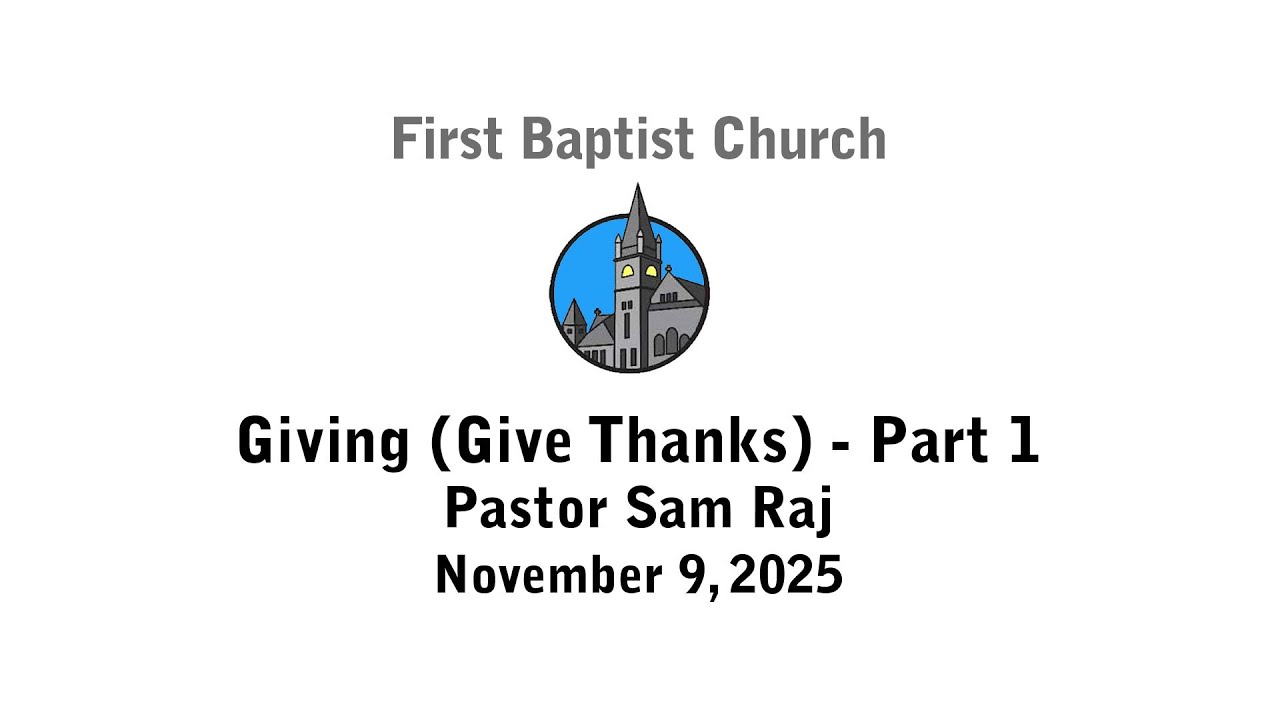 Paster Raj Samual 9 November 2025 | Giving (Give Thanks) - Part 1 | Pastor Sam Raj | FBC ...