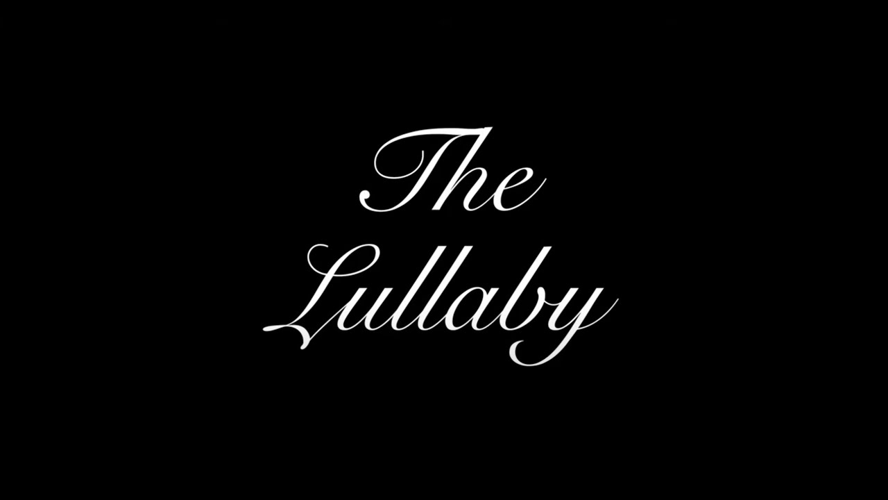 Oddities: The Lullaby