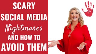 Scary Social Media Nightmares and How to Avoid Them