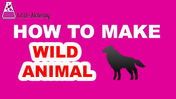 How to Make Wild Animal in Little Alchemy? | Step by Step Guide!