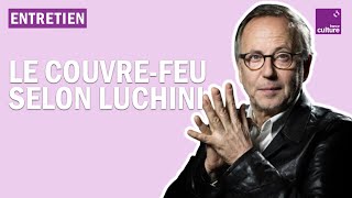 Fabrice Luchini : 'Il y a aujourd’hui un esprit de sérieux, de gravité'