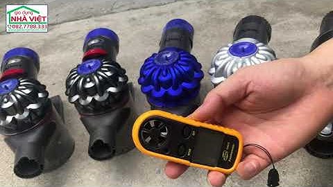 Đo tốc độ gió các loại máy hút bụi Dyson DC45 V6 V7 V8 - Dyson vacuum wind speed test