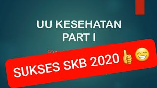 Uu Kesehatan Part 1  Soal Dan Pembahasan Skb Kesehatan
