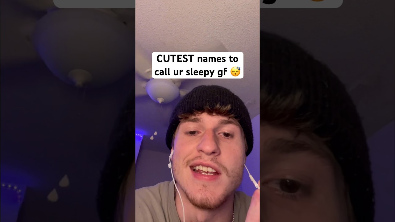 Cutest names to call your sleepy gf ❤️