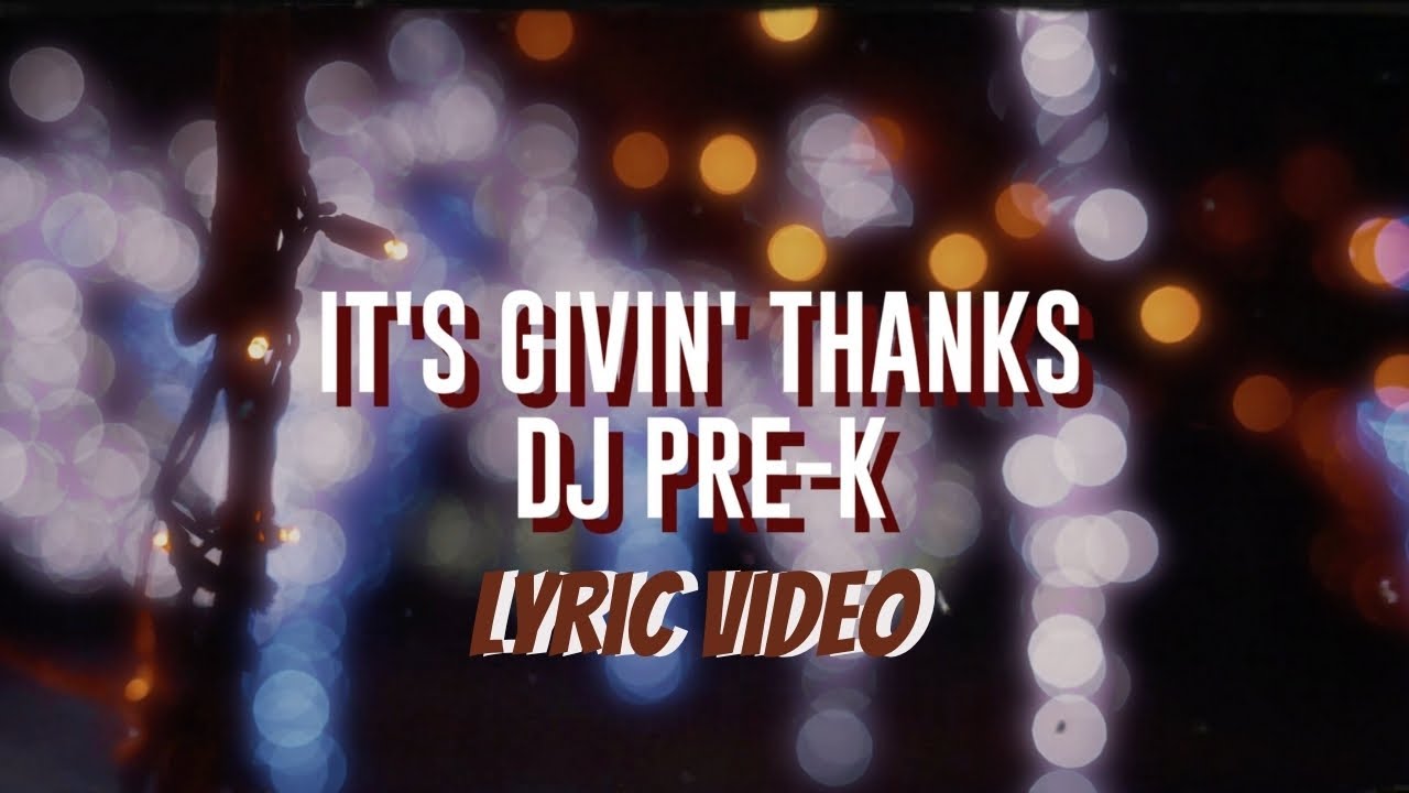 It's Givin' Thanks | DJ Pre-K | Thanksgiving Song for Kids | Family, Friends & Gratitude Lyric Video