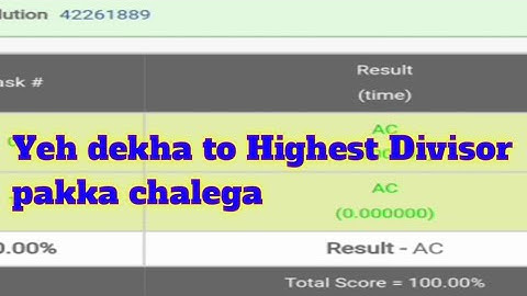 Highest Divisor|| Codechef ||HDIVISR||Feb Long Challenge