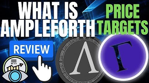 What Is Ampleforth? FORTH Token Crypto Review + Price Targets | Is Forth Token a Good Investment?