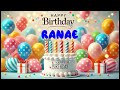 Happy Birthday RANAE Happy Birthday Song Birthday Wishes Birthday Party 