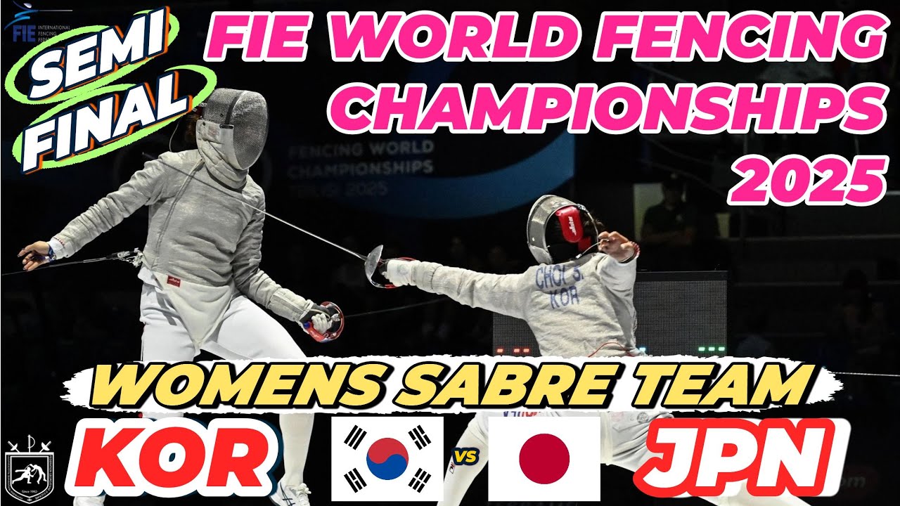 2025 🇬🇪【世界劍擊錦標賽 格魯吉亞】女佩 團體「SEMI FINALS」KOREA 🇰🇷  VS 🇯🇵 JAPAN