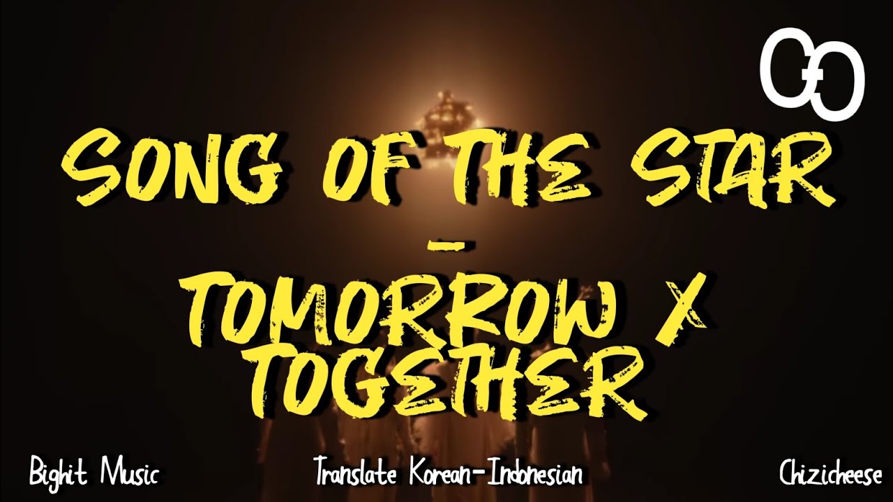 (SUB INDO) TXT - 'SONG OF THE STARS' (PREVIEW) LYRICS (SUB INDO) TXT - 'SONG OF THE STARS' (PREVIEW) LYRICS