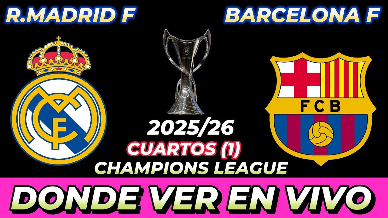 REAL MADRID VS BARCELONA FEMENINO DÓNDE VER EN VIVO FECHA HORA HORARIO ...