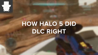 How Halo 5 did DLC Right!