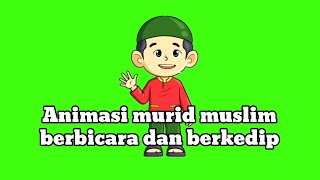 Animasi anak muslim berbicara dan berkedip