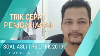PEMBAHASAN SOAL TPS UTBK 2019 BOCORAN SOAL ASLI PEMBAHASAN SOAL TPS UTBK 2019 BOCORAN SOAL ASLI