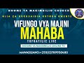 LIVE VIFUNGO VYA MAJINI MAHABA VOL 02 25 JUNE 2025 LIVE VIFUNGO VYA MAJINI MAHABA VOL 02 25 JUNE 2025
