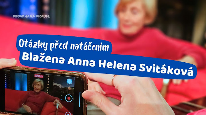 Otázky - Blažena Anna Helena Svitáková - Show Jana Krause 15. 1. 2025