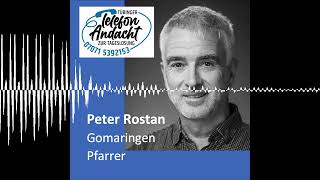 26 03 07 Peter Rostan - Tübinger Telefonandacht Zur Tageslosung