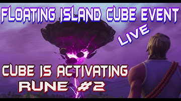 FORTNITE - LIVE FLOATING ISLAND CUBE EVENT - CUBE IS ACTIVATING RUNE #2 - COUNTDOWNS START TIMES