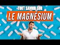 Tout savoir sur le magnsium  alimentation complments