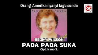 BECKY WILSON' - PADA PADA SUKA //   //.