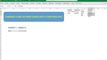 🔽 Création d’un menu déroulant Excel à choix multiple (Continents & Pays)