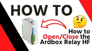 🧐 How to open and close the Industrial ARDBOX RELAY PLC