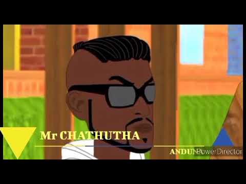 WAKHUNGU WAPHA AKITA MBOMBE MR CHATHUTHA