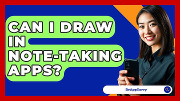 Can I Draw In Note-taking Apps? - Be App Savvy