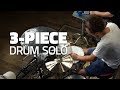 3-Piece Drum Solo - Drumeo