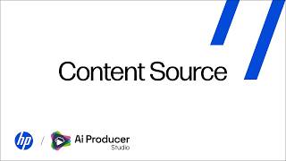 How to Use the Content Source Feature | AI Producer Studio