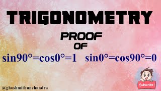 Trigonometry- Proof sin90°=cos0°=1; sin0°=cos90°=0