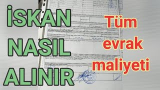 iskan nasıl alınır #müstakileveiskanalma#iskanevrakları#iskanmaliyeti