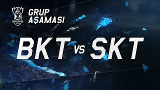 BKT vs SKT  - Grup Aşaması 2. Gün