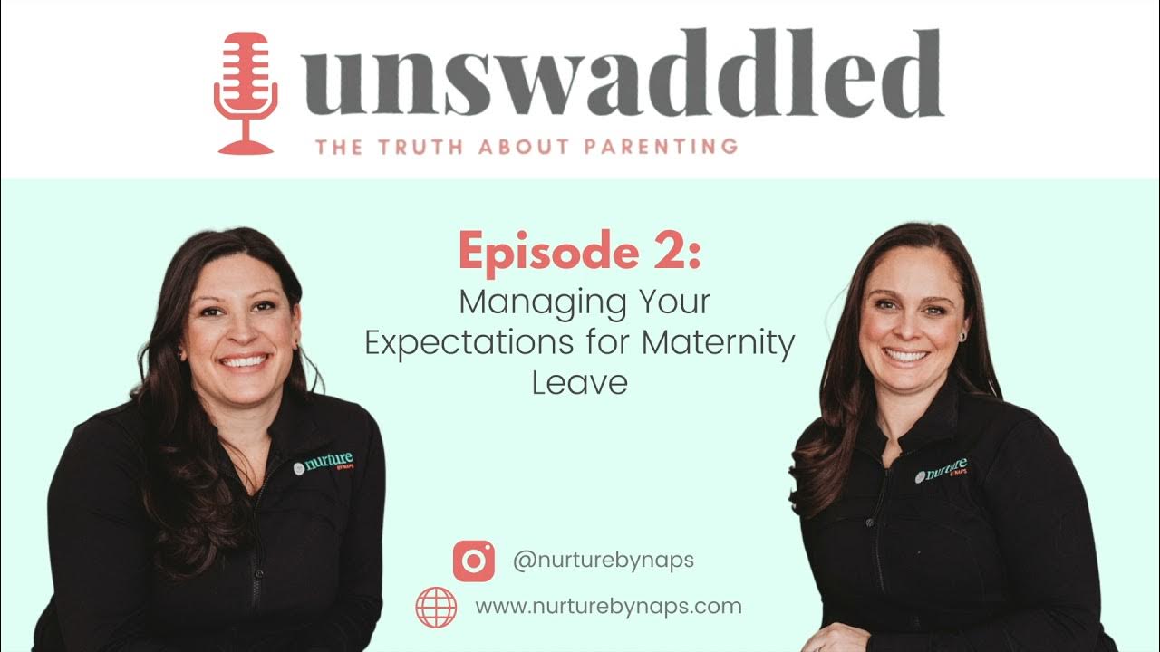 Unswaddled Podcast Ep. 2 Managing Your Expectations for Maternity