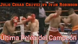 Así fue la pelea de despedida del gran campeón Julio Cesar Chávez vs Iván Robinson