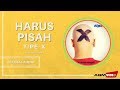 Tipe X - Harus Pisah | Official Audio