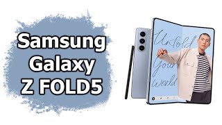Быстрый Обзор Samsung Galaxy Z Fold5