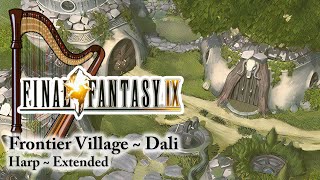 Relaxing FFIX Music • Frontier Village Dali (Harp)