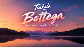 Information  Tiakola - Bottega (ft. Kuluna, Nooche & TVLM) track#5  English Translation & Lyrics Update