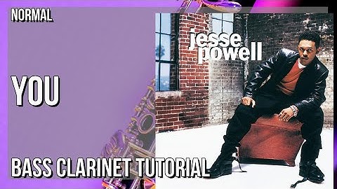 How to play You by Jesse Powell on Bass Clarinet (Tutorial)