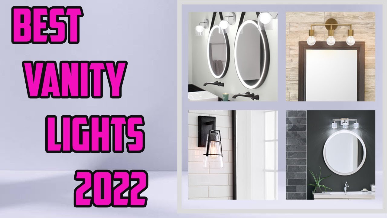 ; 4 Best Vanity Wall Lights 2022 : Best Bathroom Vanity Lights