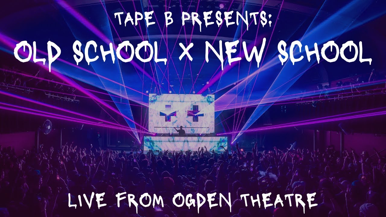 Tape B Presents Old School x New School Live from Ogden Theatre