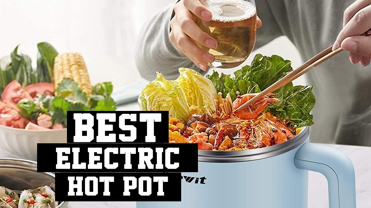 Best Electric Hot Pot 2022 [Top 5 Electric Hot Pots] YouTube